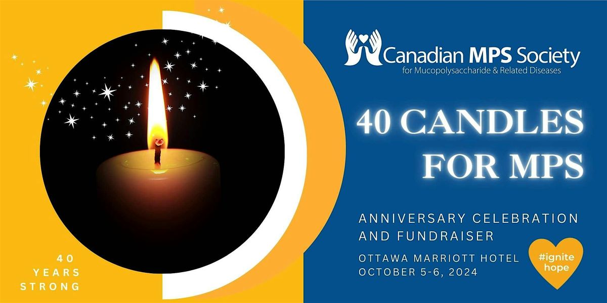 Canadian MPS Society's 40th  Anniversary Celebration