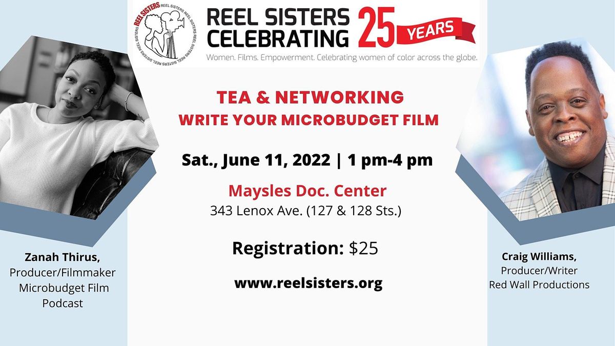 Reel Sisters Tea & Networking \u2014 Write Your Micro Budget Film!