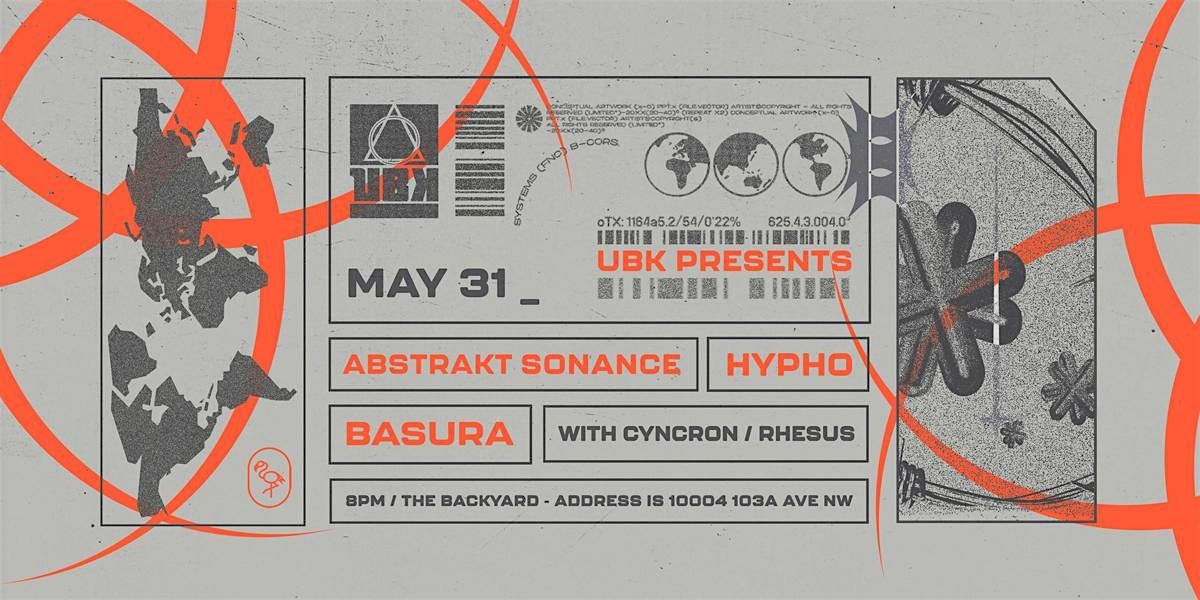 UBK Presents: Abstrakt Sonance x Hypho ft. Basura at the Backyard