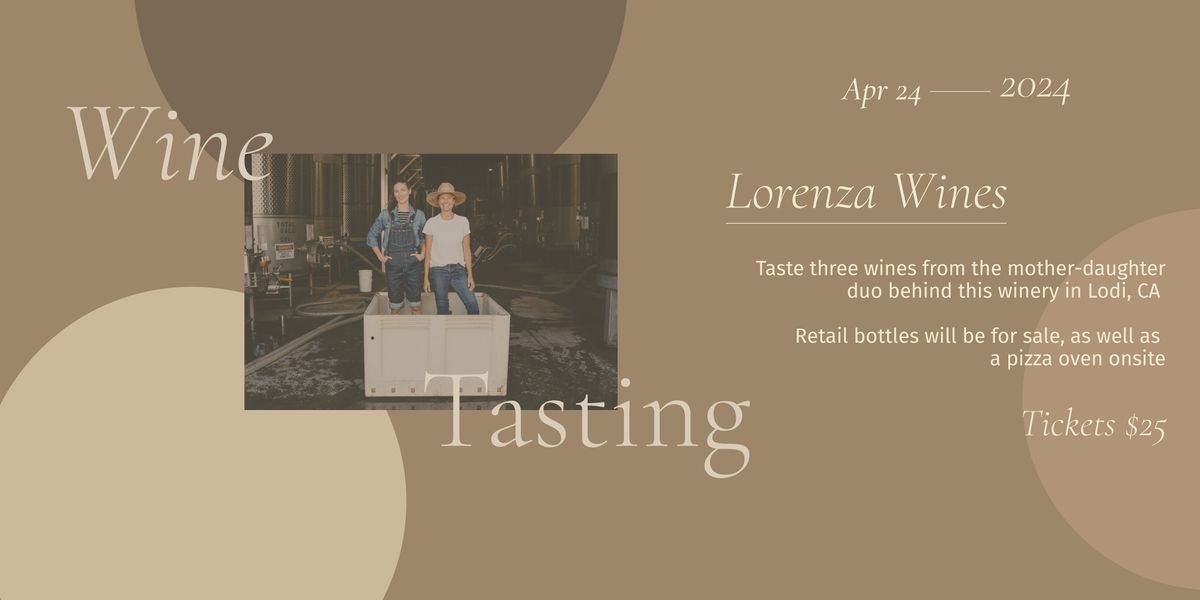 Wine Tasting at the Bay with Lorenza Wine!