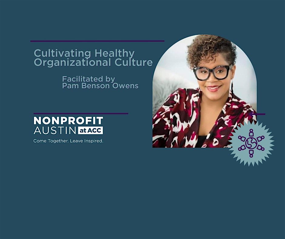 Cultivating Healthy Organizational Culture