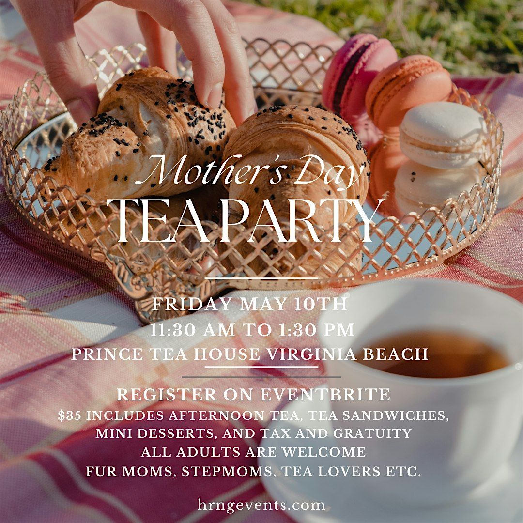 HRNG Special Event: Mother's Day Tea Party at Prince Tea House
