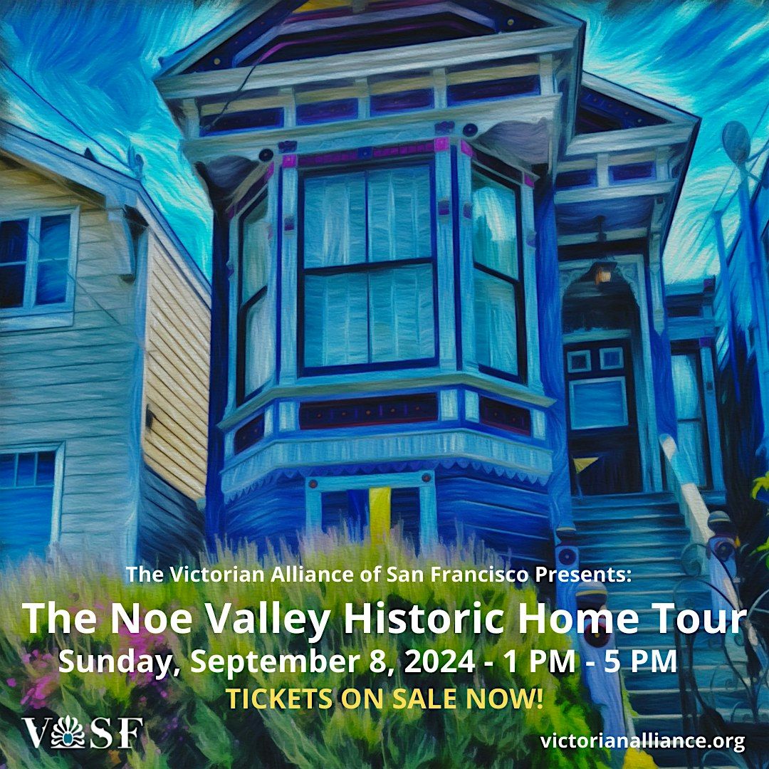 Noe Valley Historic Home Tour Presented by The Victorian Alliance of  SF