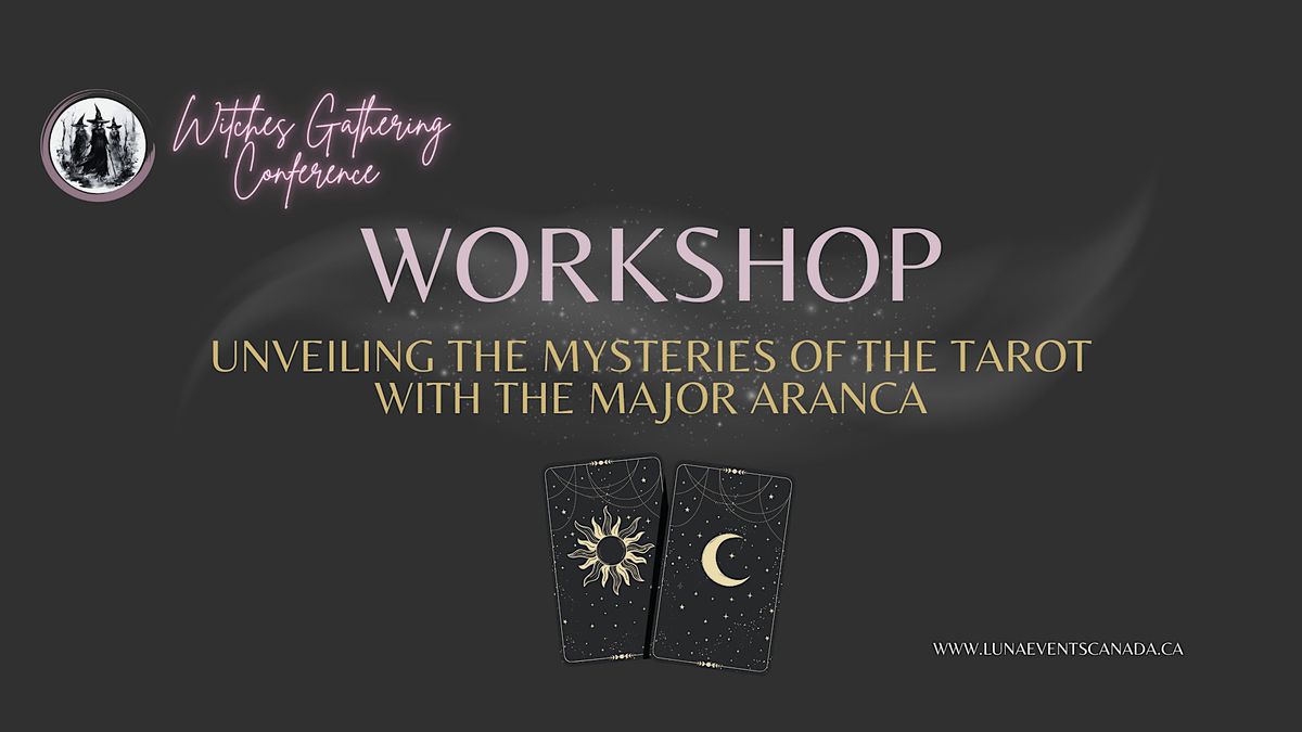 UNVEILING THE MYSTERIES OF THE TAROT WITH THE MAJOR ARCANA