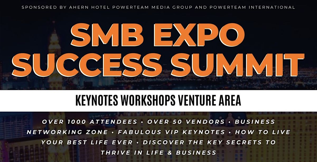 SMB EXPO &  SUCCESS SUMMIT LAS VEGAS