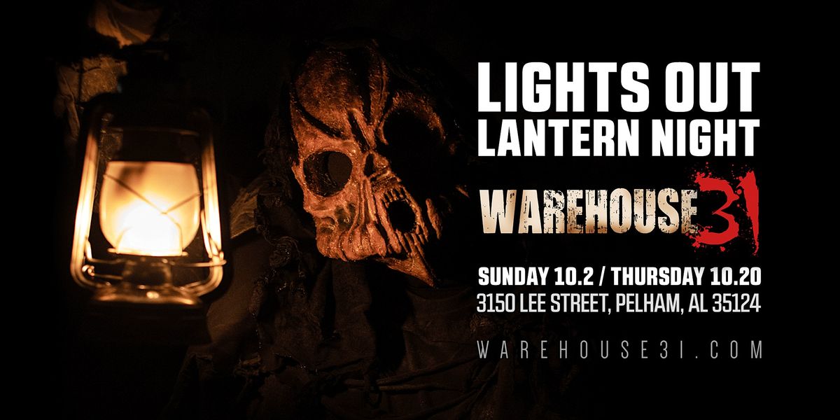 Haunted House (Lights Out Lantern Night) Warehouse31 10/20/22