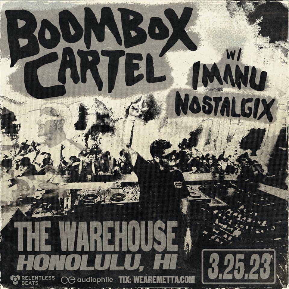 Boombox Cartel, 2020 Auiki St Honolulu HI 96819, 25 March 2023