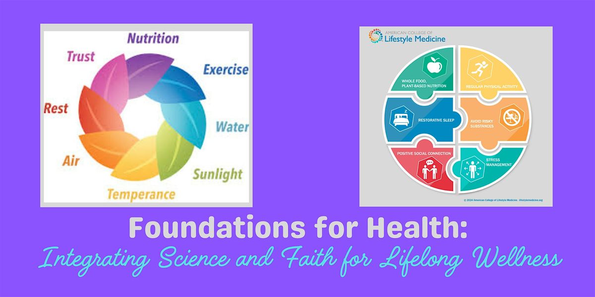 Foundations for Health: Integrating Science and Faith for Lifelong Wellness