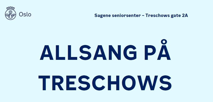 Allsang p\u00e5 Treschows \/\/ Sagene seniorsenter