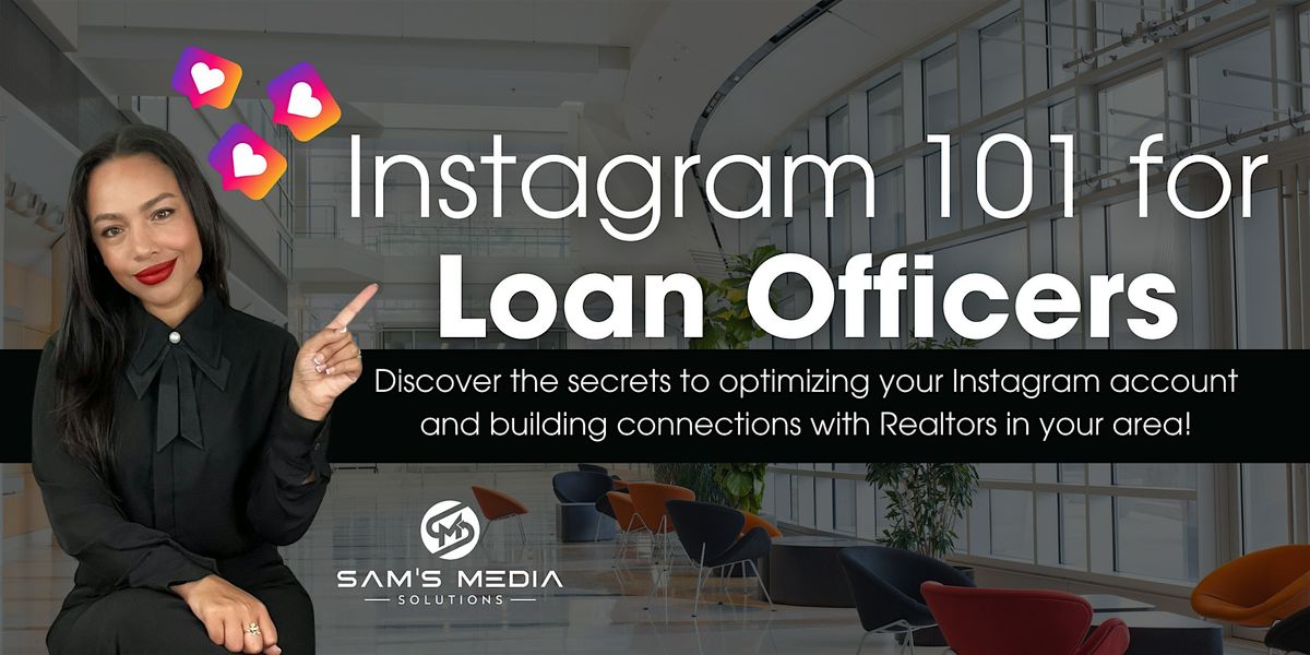 Instagram 101 for Loan Officers