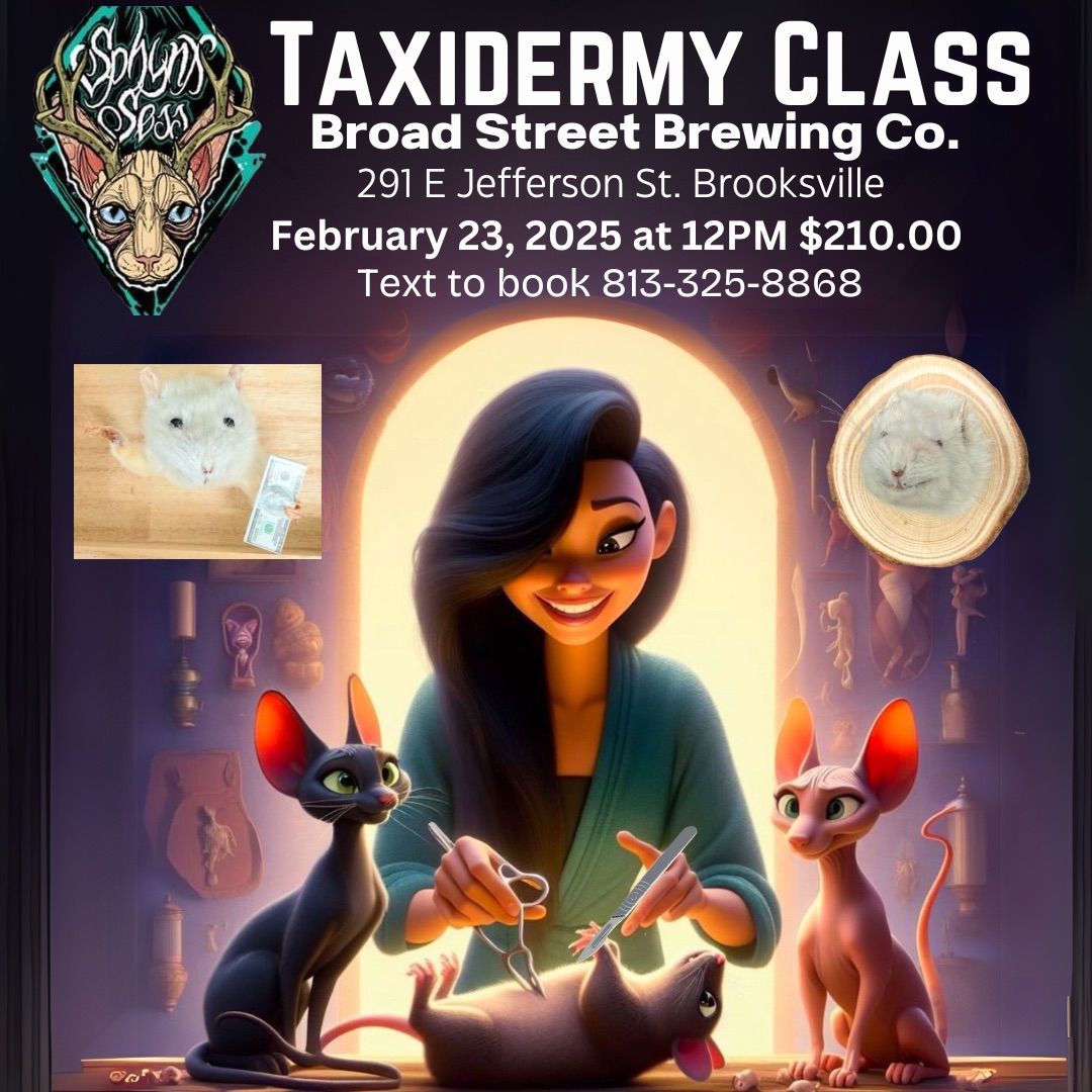 Taxidermy Class at Broad Street Brewing! 