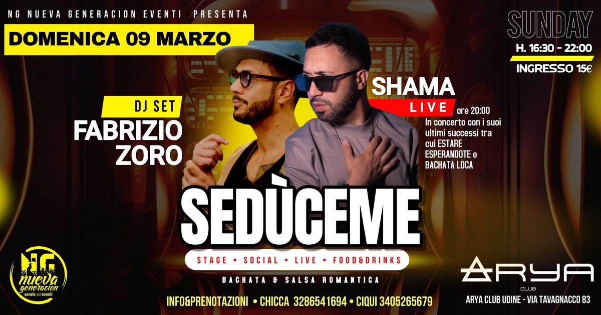 SED\u00d9CEME & SHAMA live