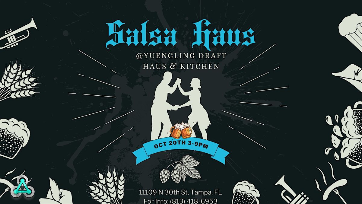 Salsa Haus @Yuengling Draft Haus & Kitchen