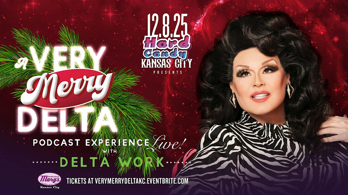Very Merry Delta Live with Delta Work: Kansas City