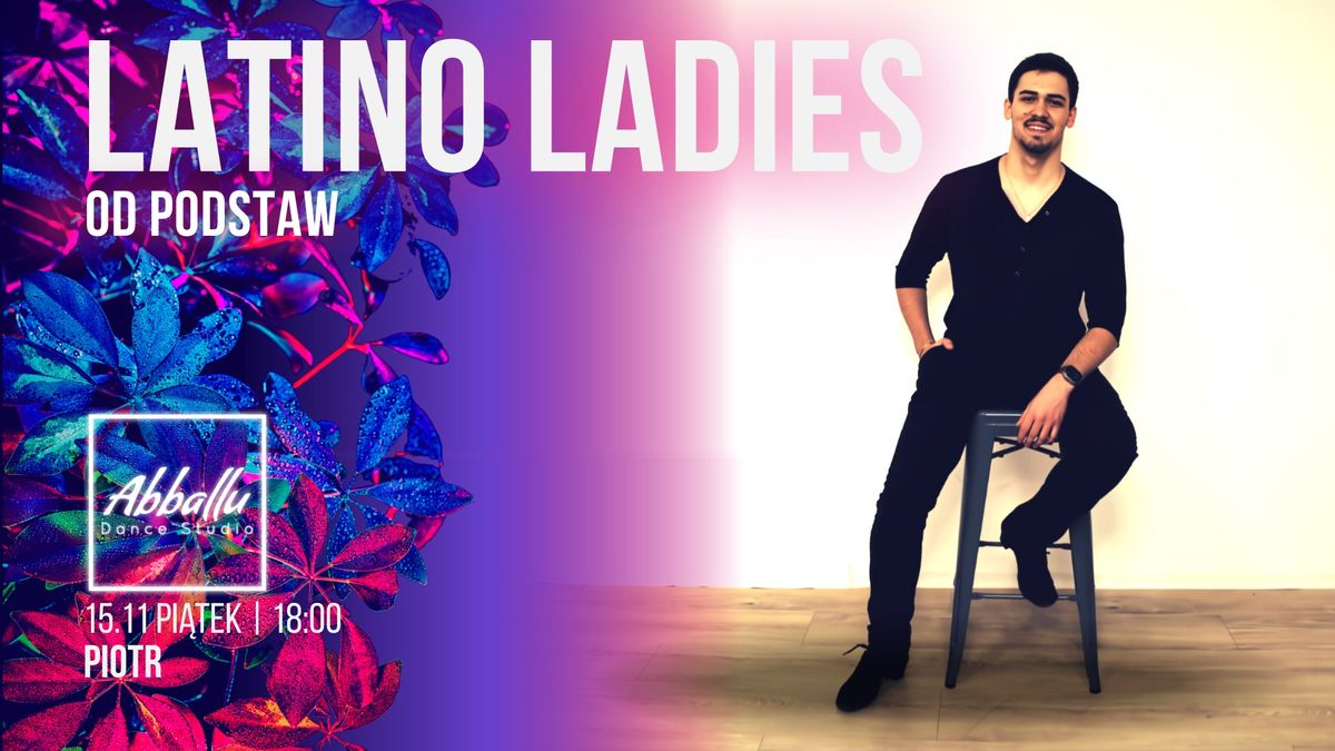 Latino Ladies | Od podstaw | Pi\u0105tek 15.11 | 18:00 | Piotr