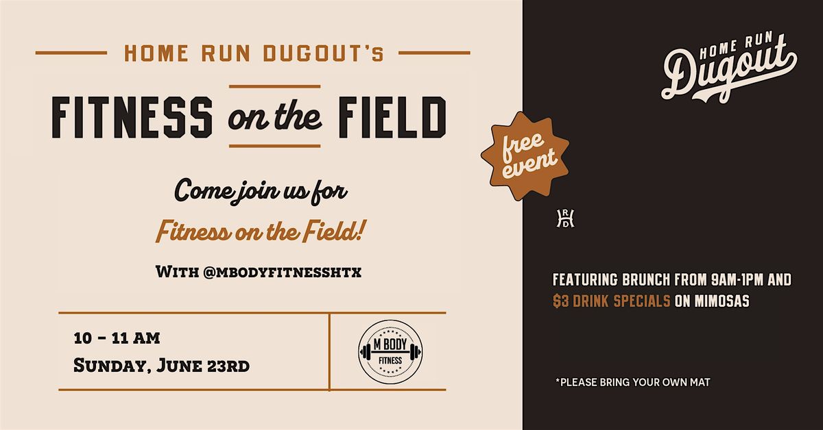 Fitness on the Field with MBody Fitness at Home Run Dugout - Katy