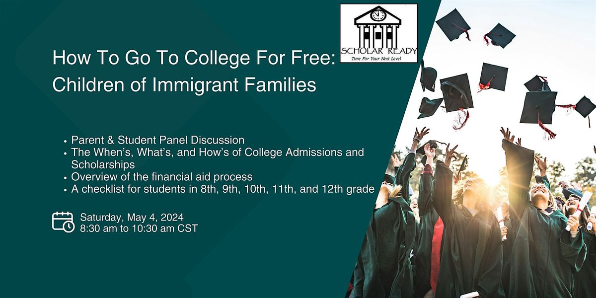 How To Go To College For Free:  Children of Immigrant Families
