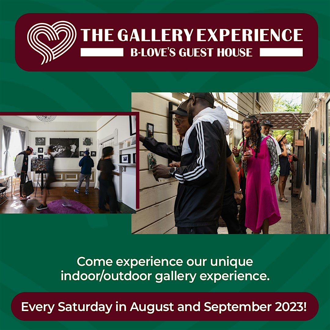 The Gallery Experience at B-Love's Guest House