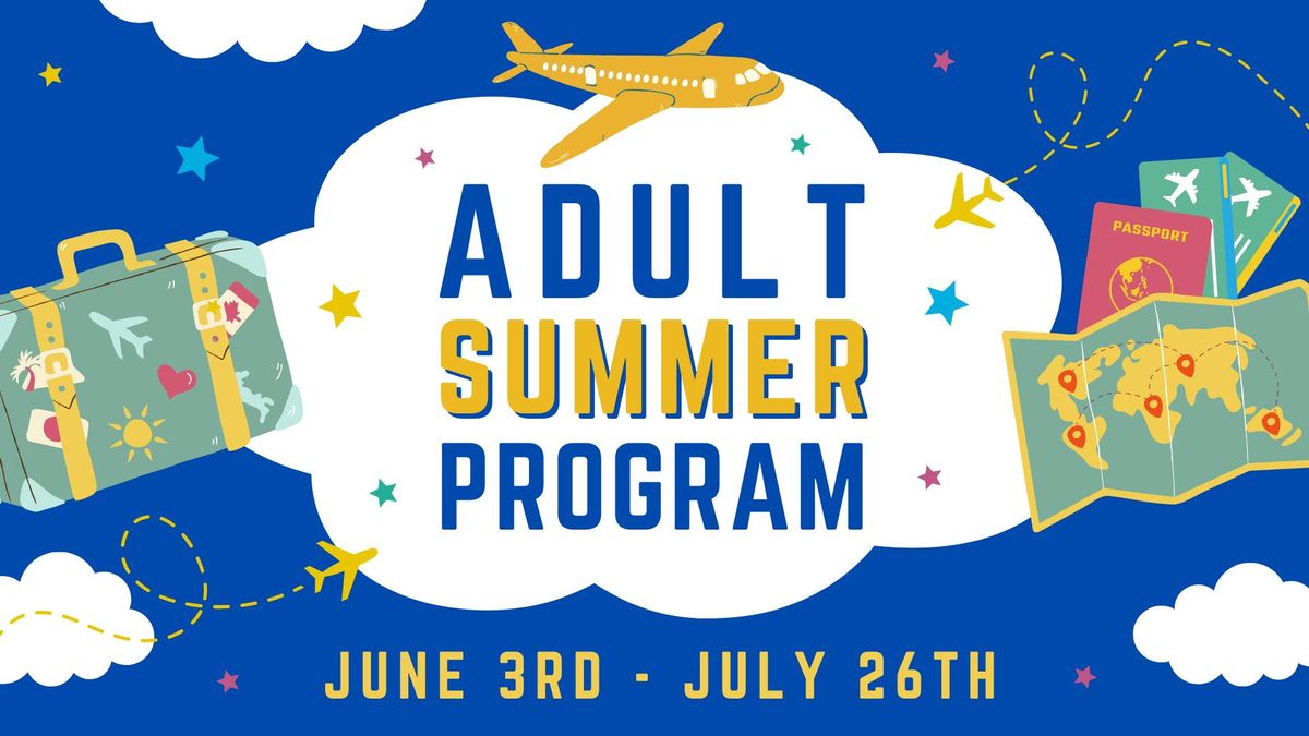 Adult Summer Program Ends