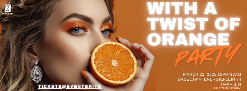 WITH A TWIST OF ORANGE