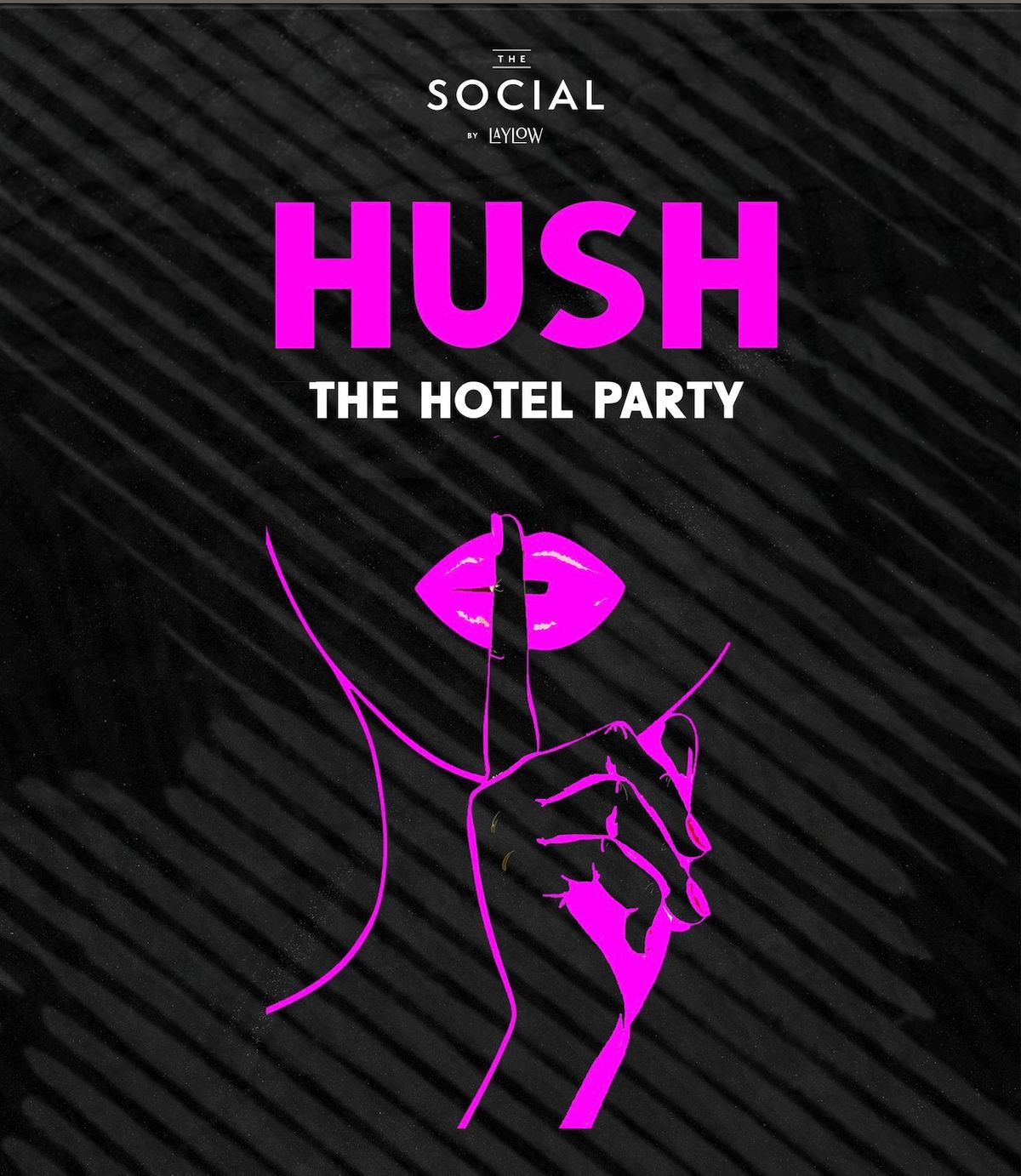 HUSH - HOTEL PARTY w\/Deluxe Suite 