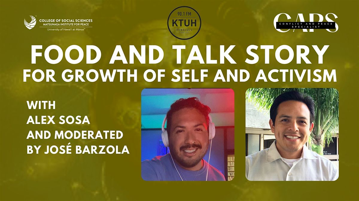Food and Talk Story: For Growth of Self and Activism
