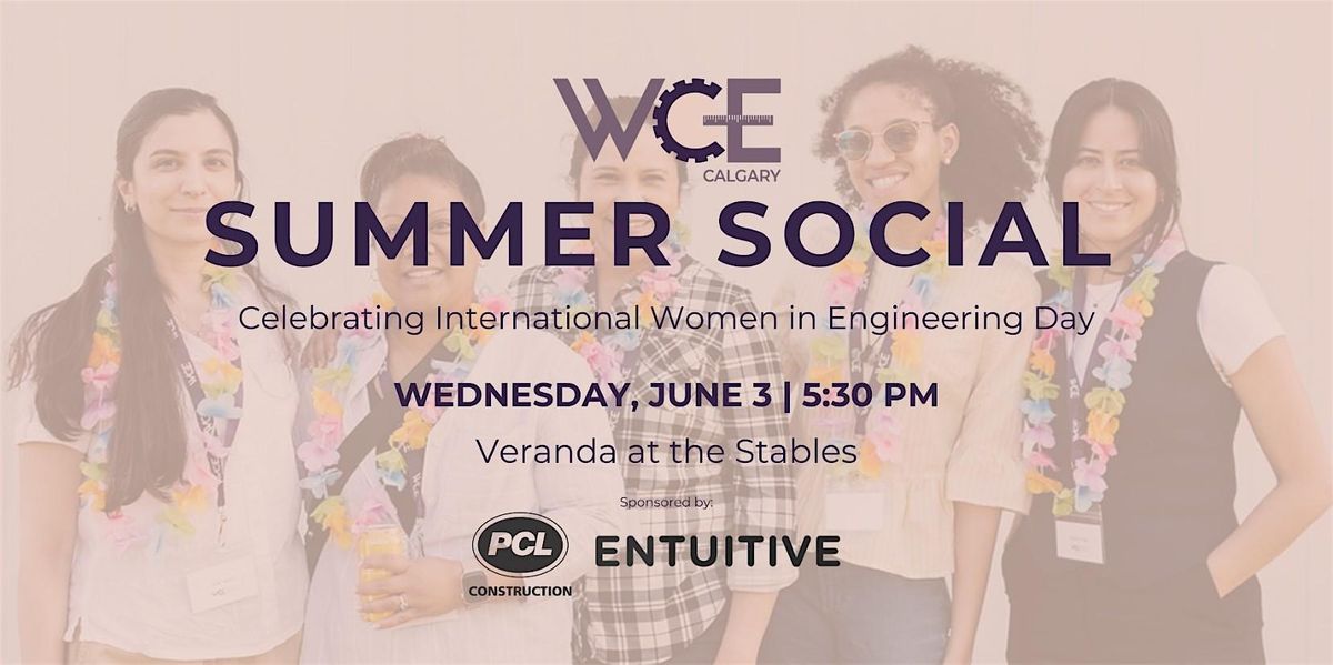 WCE's Summer Social: Celebrating International Women in Engineering Day