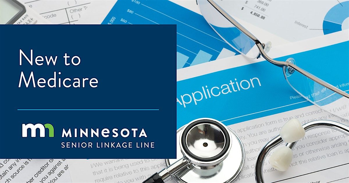 New to Medicare Class: Senior LinkAge Line\u00ae - July 18, 8:30 AM