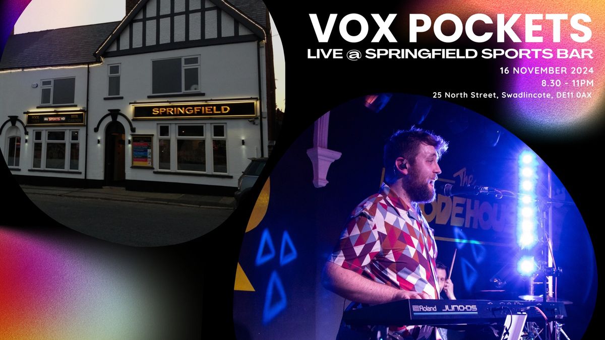 Vox Pockets LIVE @ Springfield Sports Bar