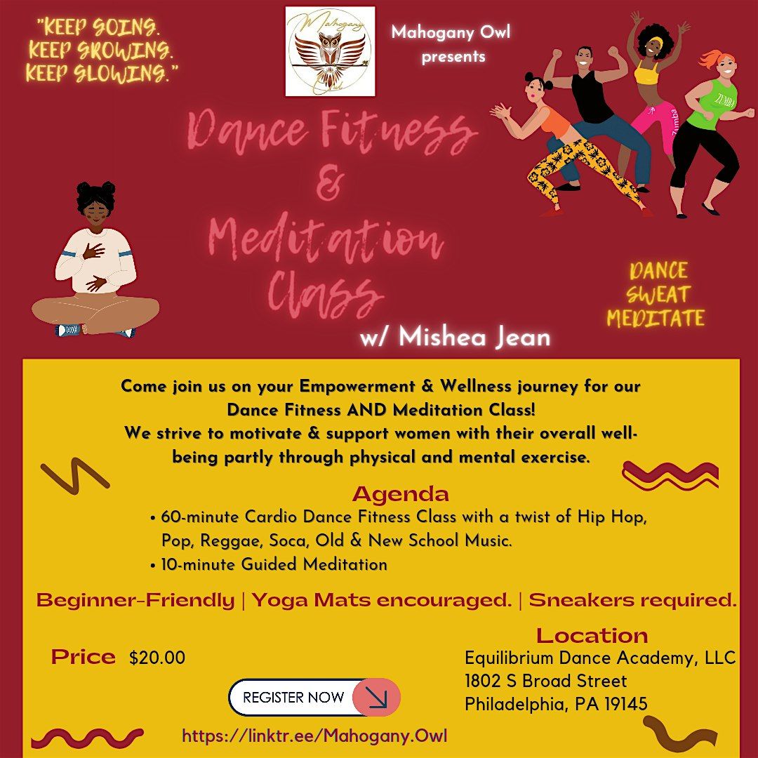 Mahogany Owl Presents Dance Fitness and Meditation Class