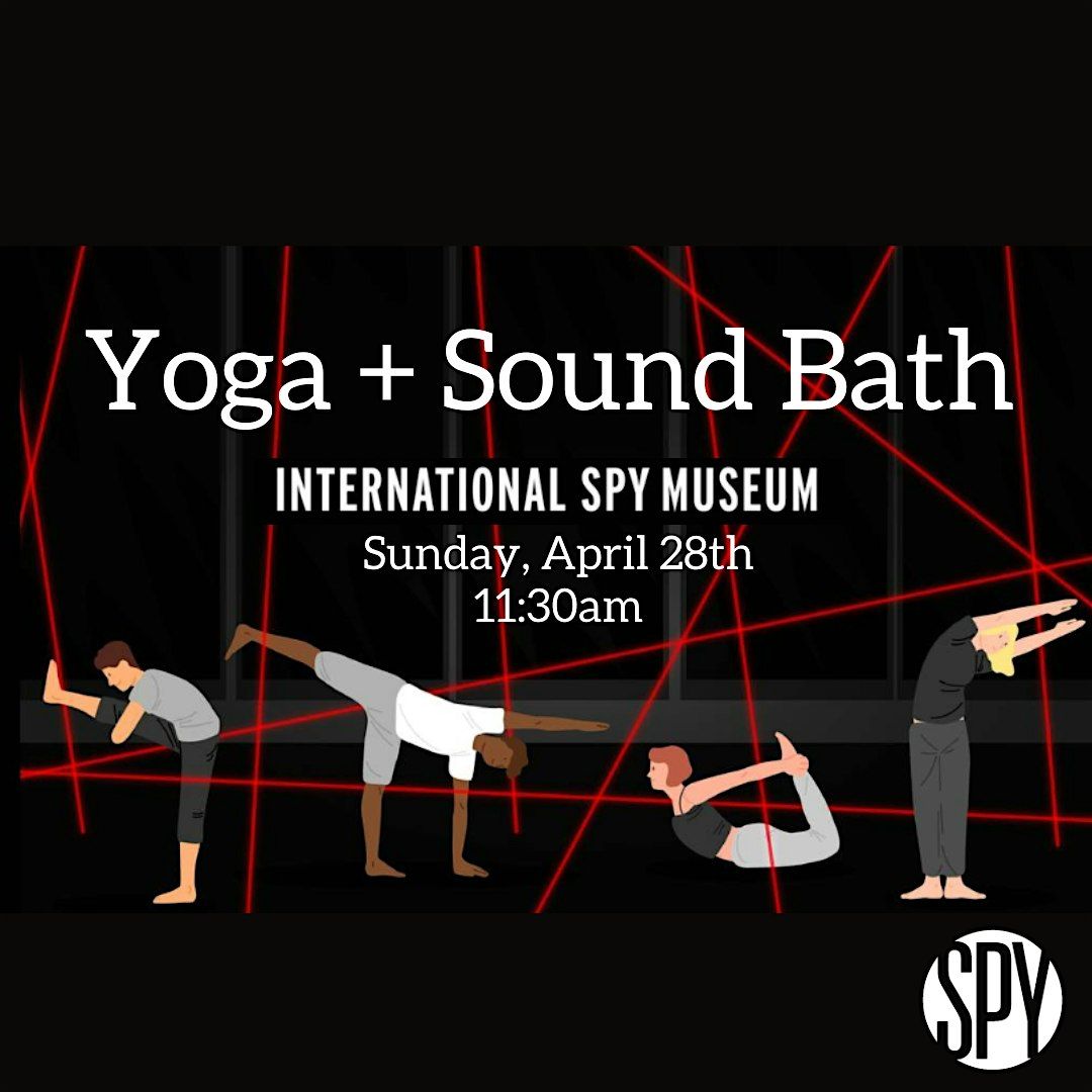 Yoga + Sound Bath at the SPY Museum