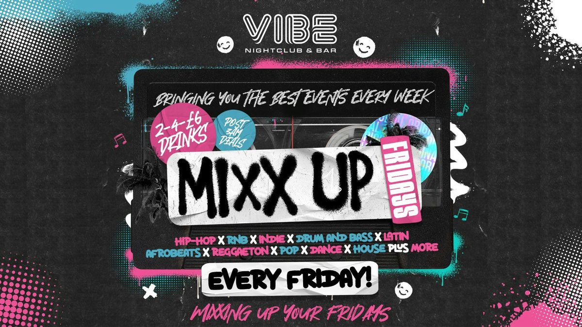 MiXX UP FRIDAYS! 07.03.2025