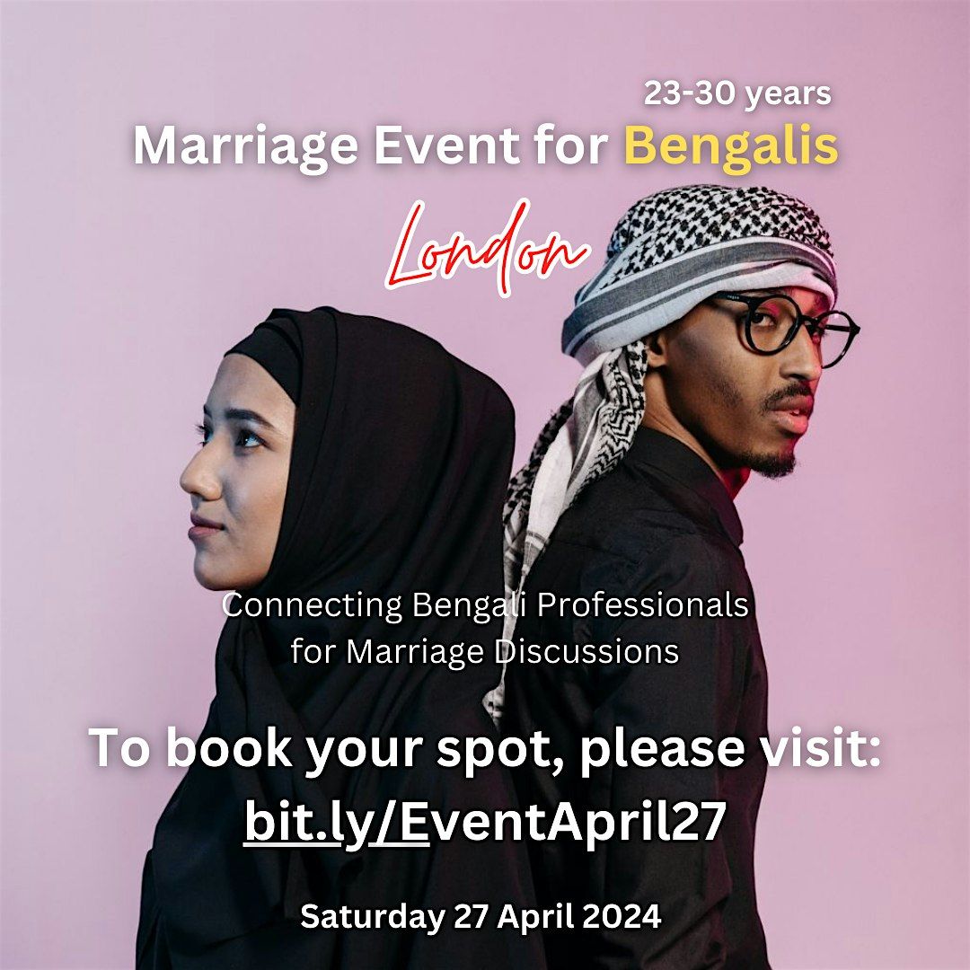 ONLINE Bengali Muslim Marriage Event Ages F 32-36 M 36-40