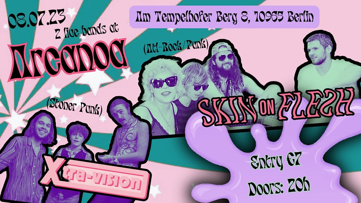 Skin On Flesh and Xtra-Vision Live @ Arcanoa