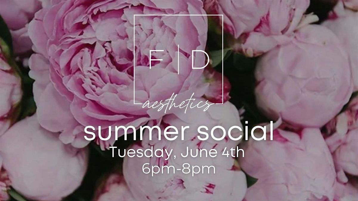 FD Aesthetics Summer Social