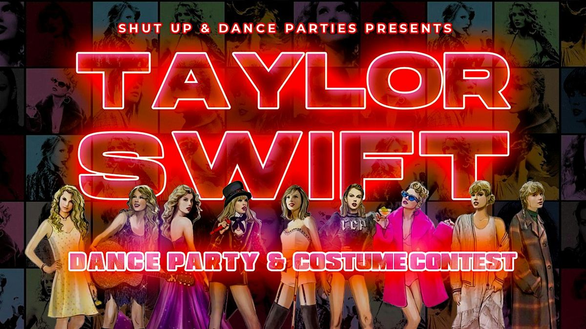 Taylor Swift Dance Party & Taylor Costume Contest - ALL AGES SHOW