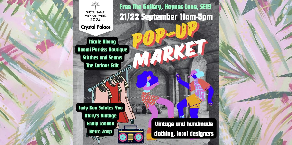 Sustainable Fashion Week: Pop Up Market in Crystal Palace