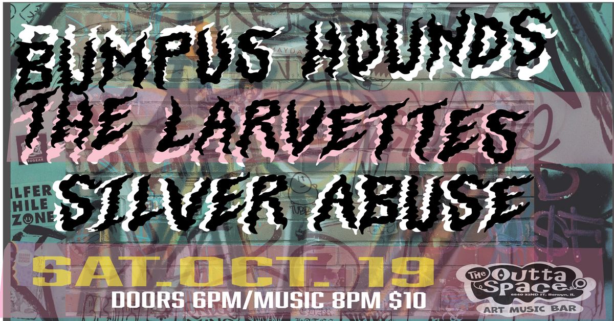 BUMPUS HOUNDS\/ THE LARVETTES\/ SILVER AVUSE (Punk\/Garage)