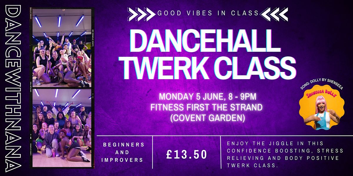 Dancehall twerk dance and fitness class in London, Fitness First The Dancehall twerk dance and fitness class in London, Fitness First The