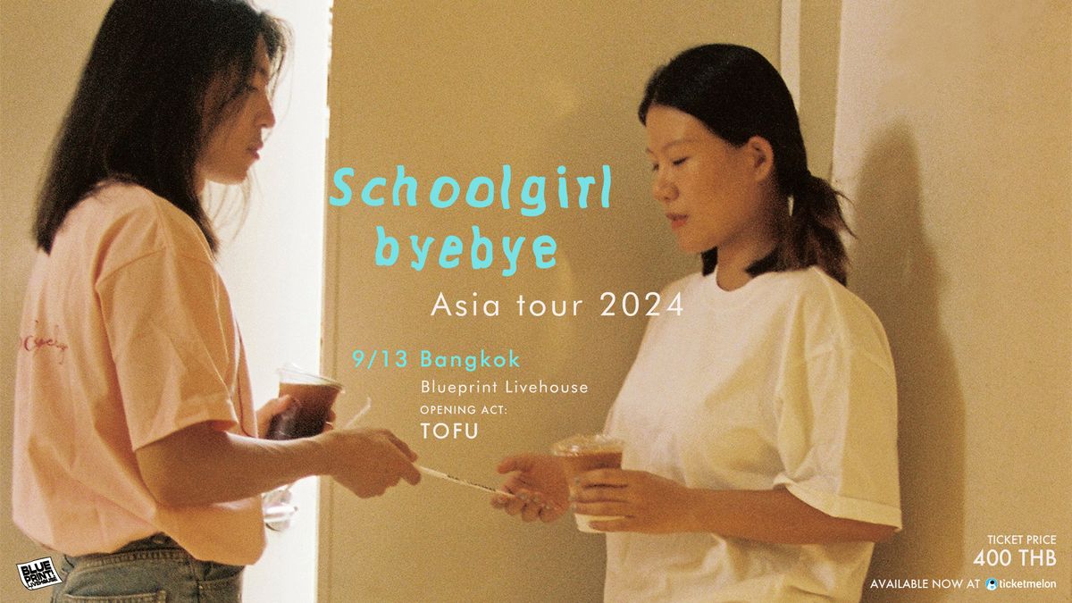 Blueprint Livehouse: Schoolgirl Byebye ??