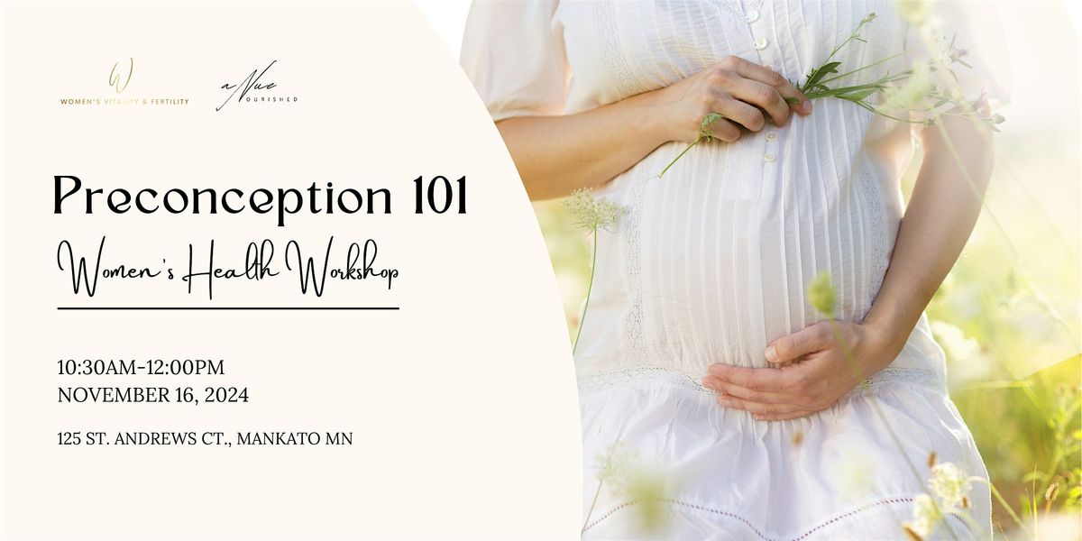 Preconception 101: Women's Health Workshop