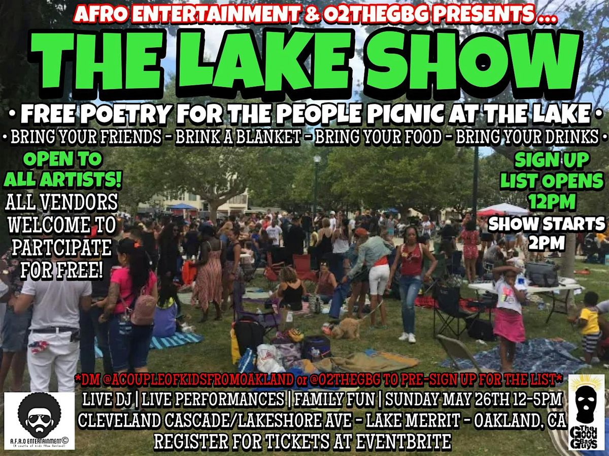 THE LAKE SHOW! "POETRY FOR THE PEOPLE!" PICNIC AT THE LAKE!