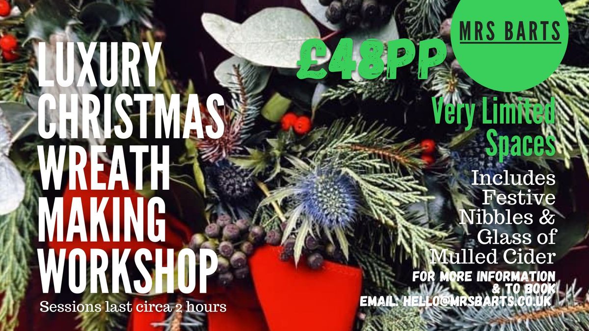 LUXURY CHRISTMAS WREATH MAKING WORKSHOP