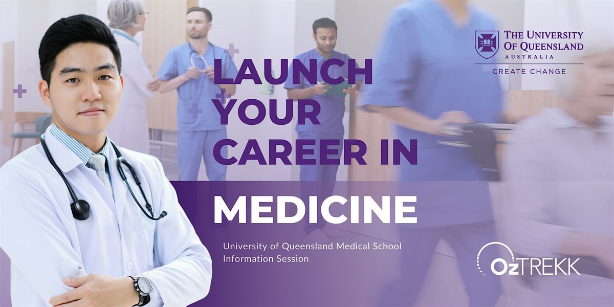 Launch Your Career in Medicine at UQ