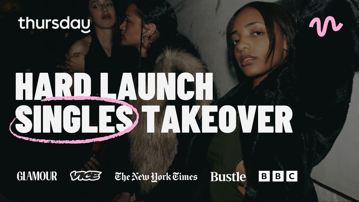 Thursday | Hard Launch Singles Takeover | Gothenburg