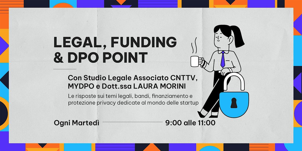 Legal, Funding & DPO Point: sportello settimanale di consulenza