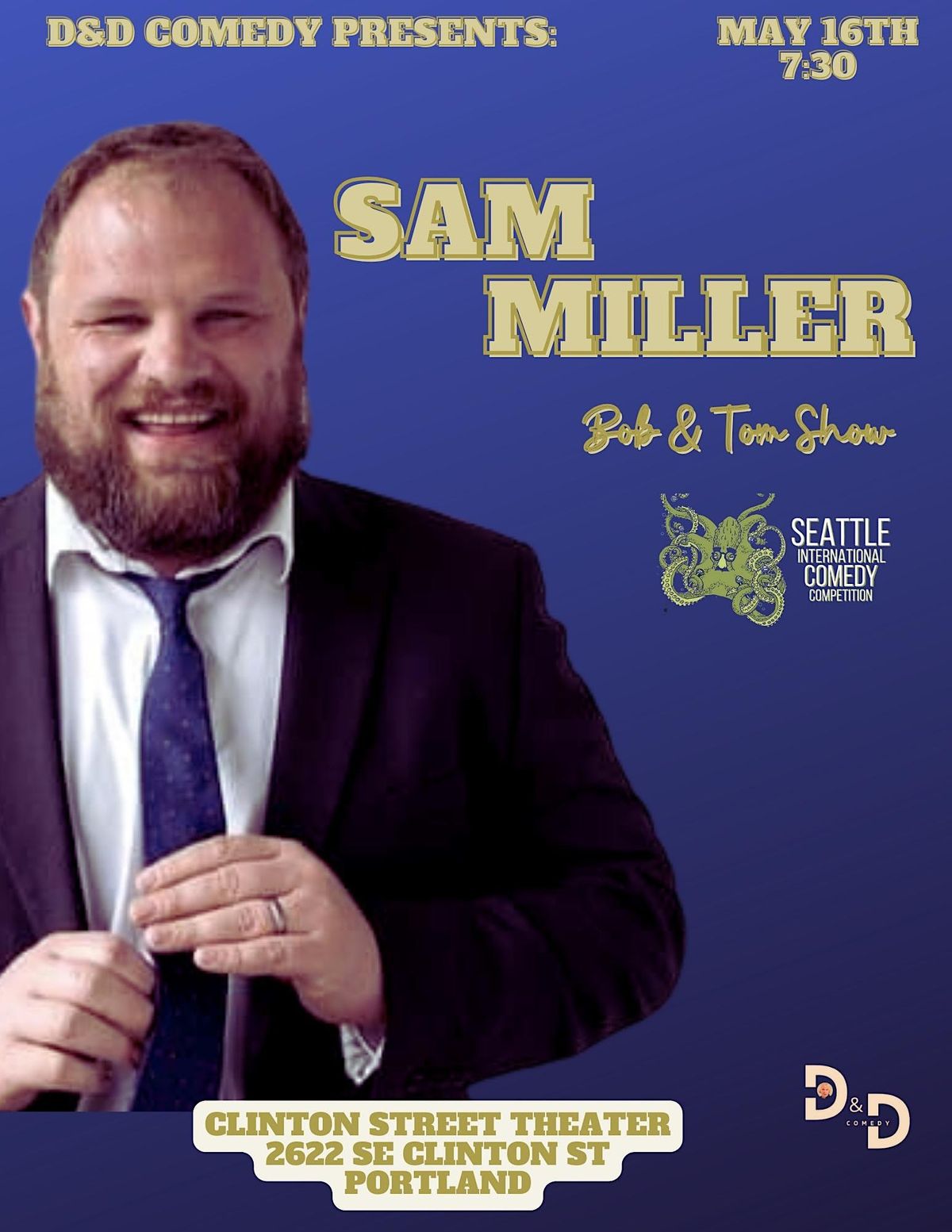 D&D Comedy Presents:  Sam Miller at The Clinton Street Theater