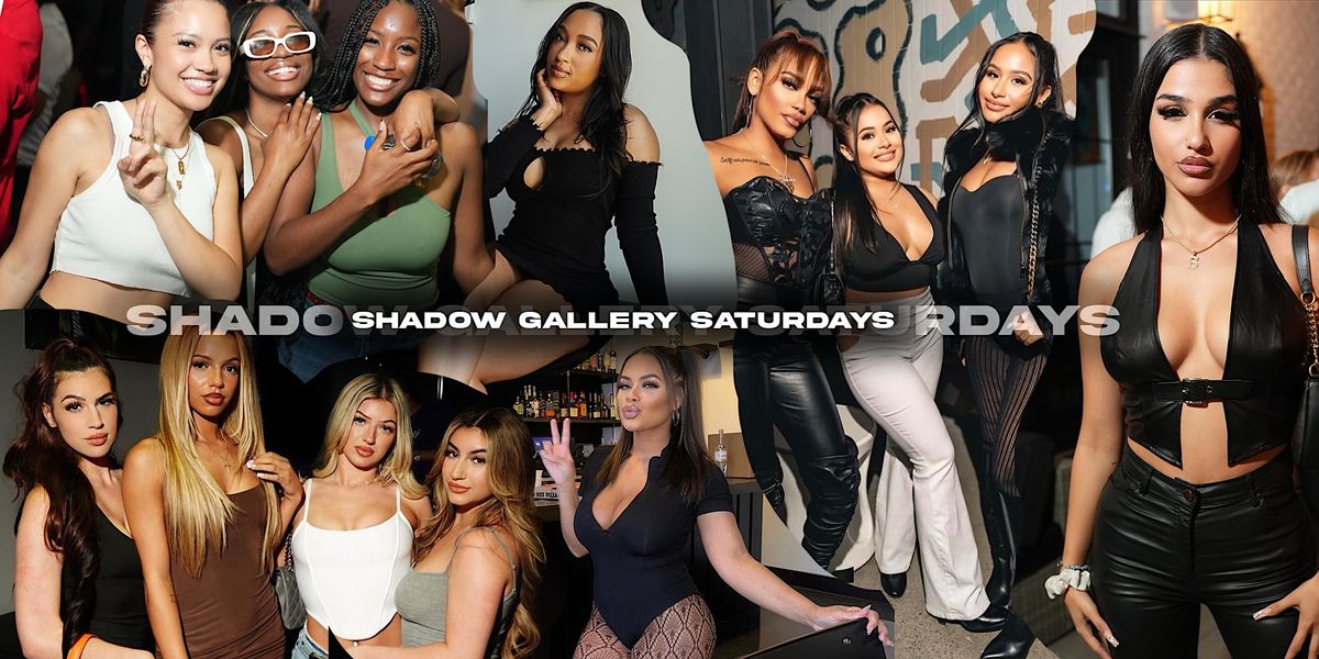 Saturday Nights at The Shadow Gallery Lounge, Warehouse, & Rooftop Patio!