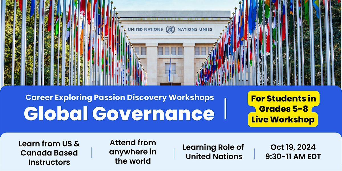 Explore UN & Learn About Global Challanges Workshop for Kids in Grade 5-8