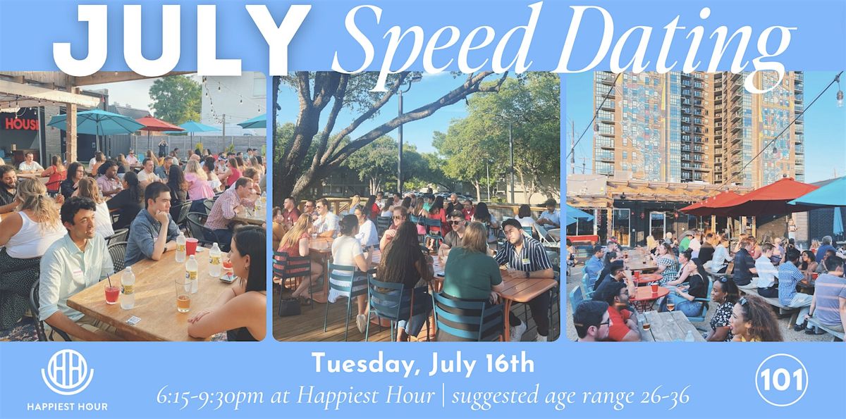 Dallasites101 July Speed Dating & Singles Mixer (suggested age range 26-36)